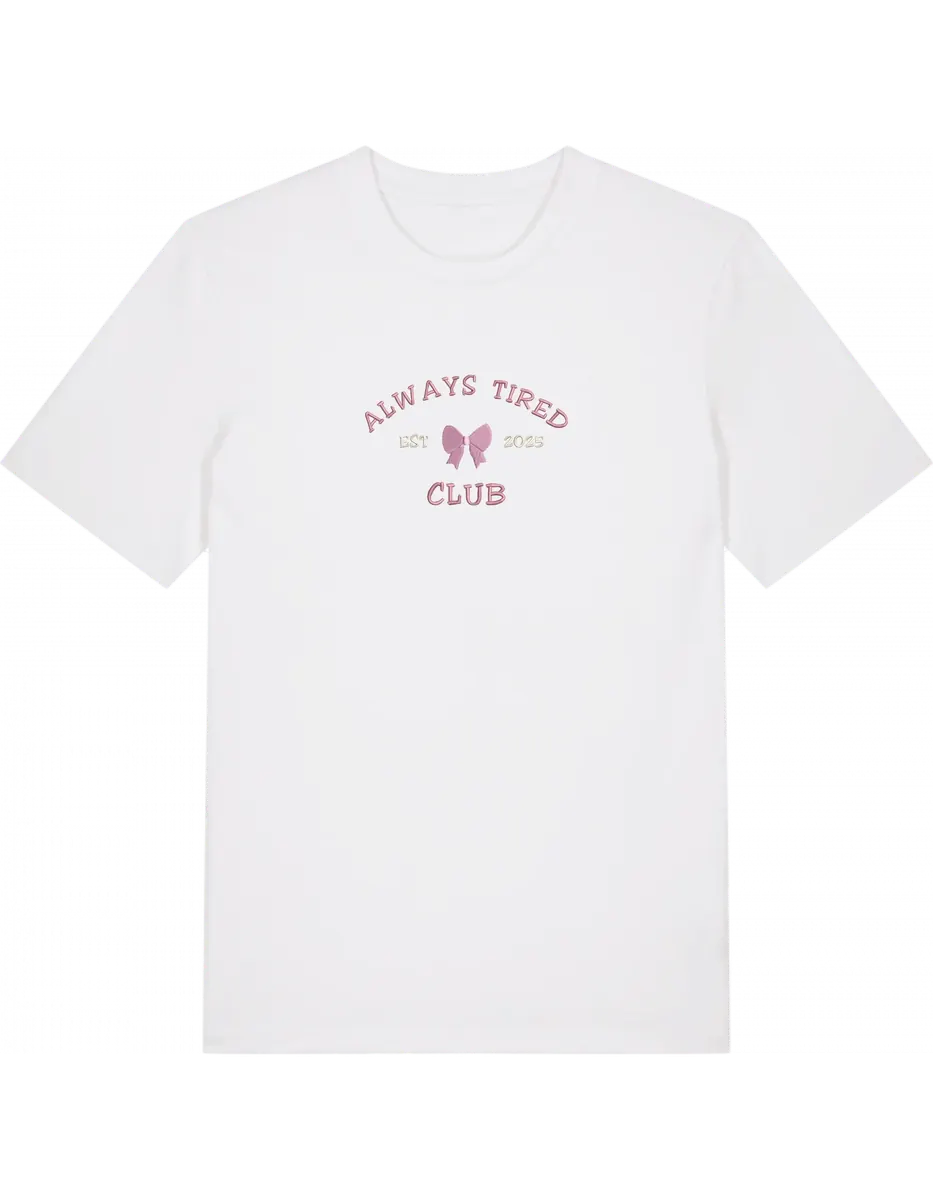 Always tired club tricou Girly