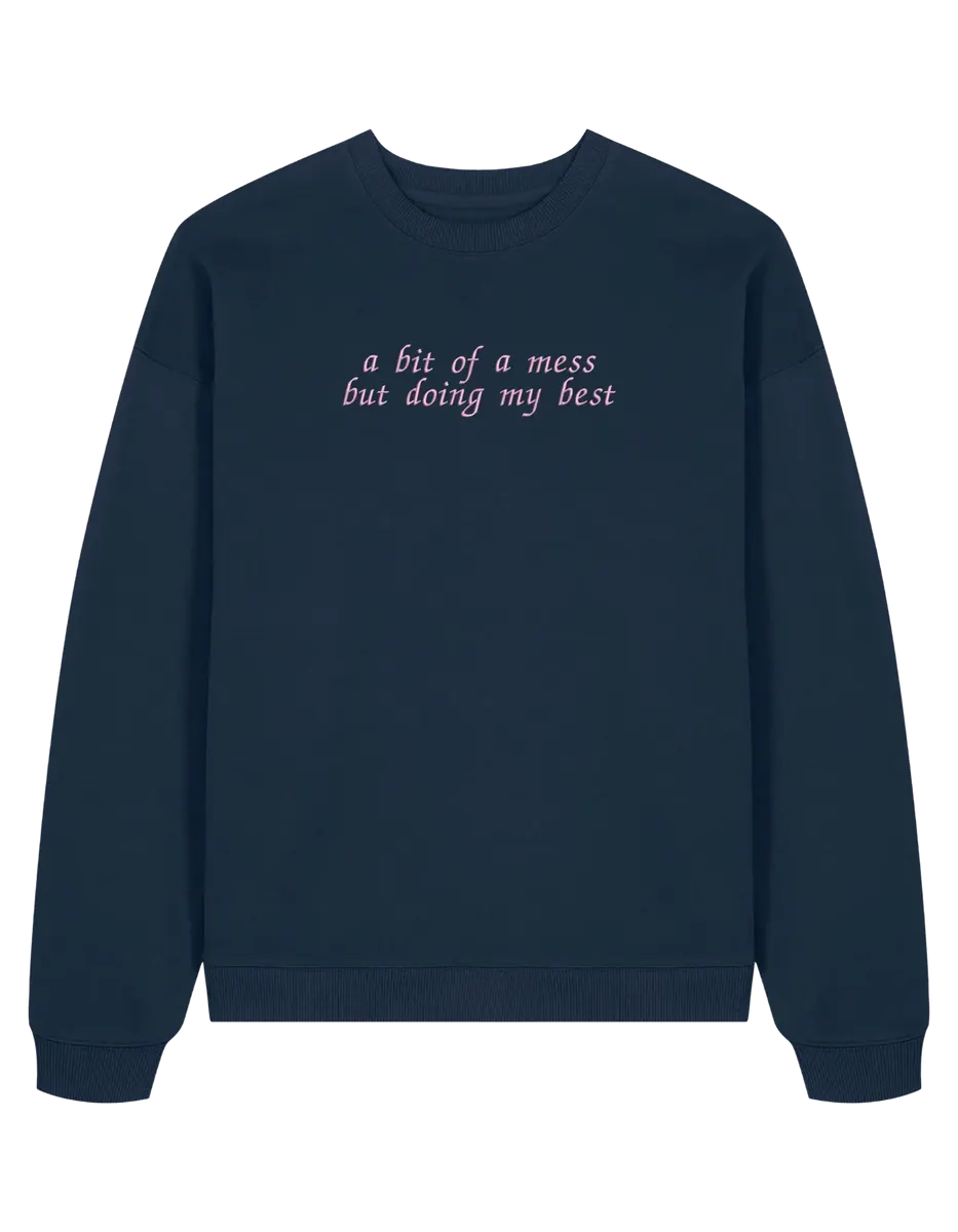 A mess sweatshirt Girly