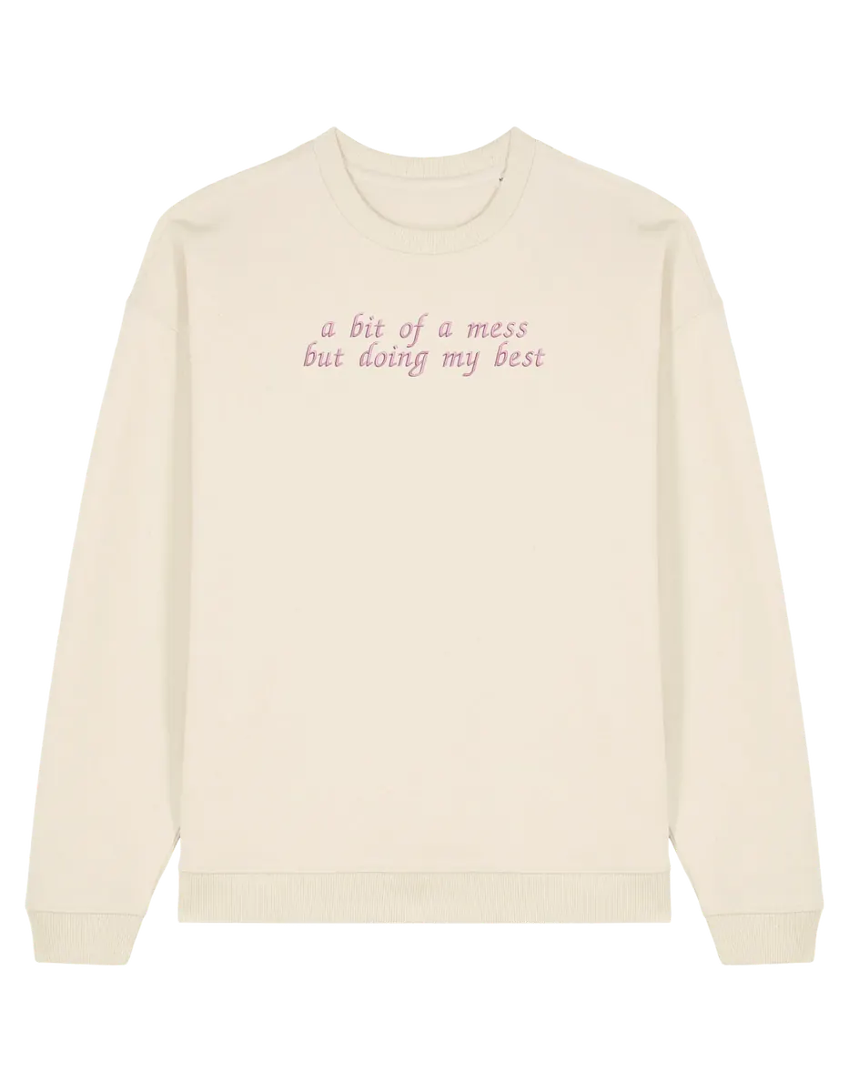 A mess sweatshirt Girly