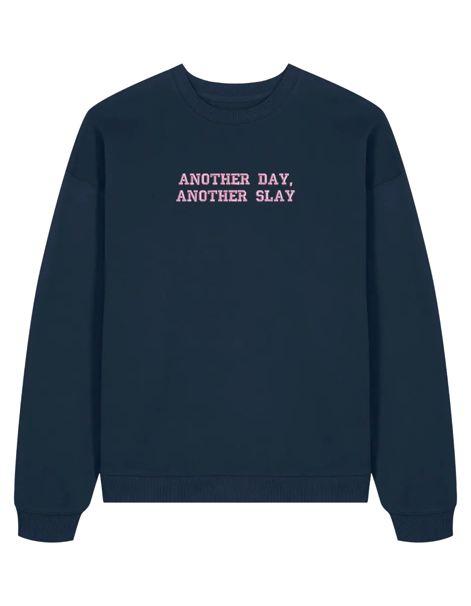 Another day sweatshirt Girly