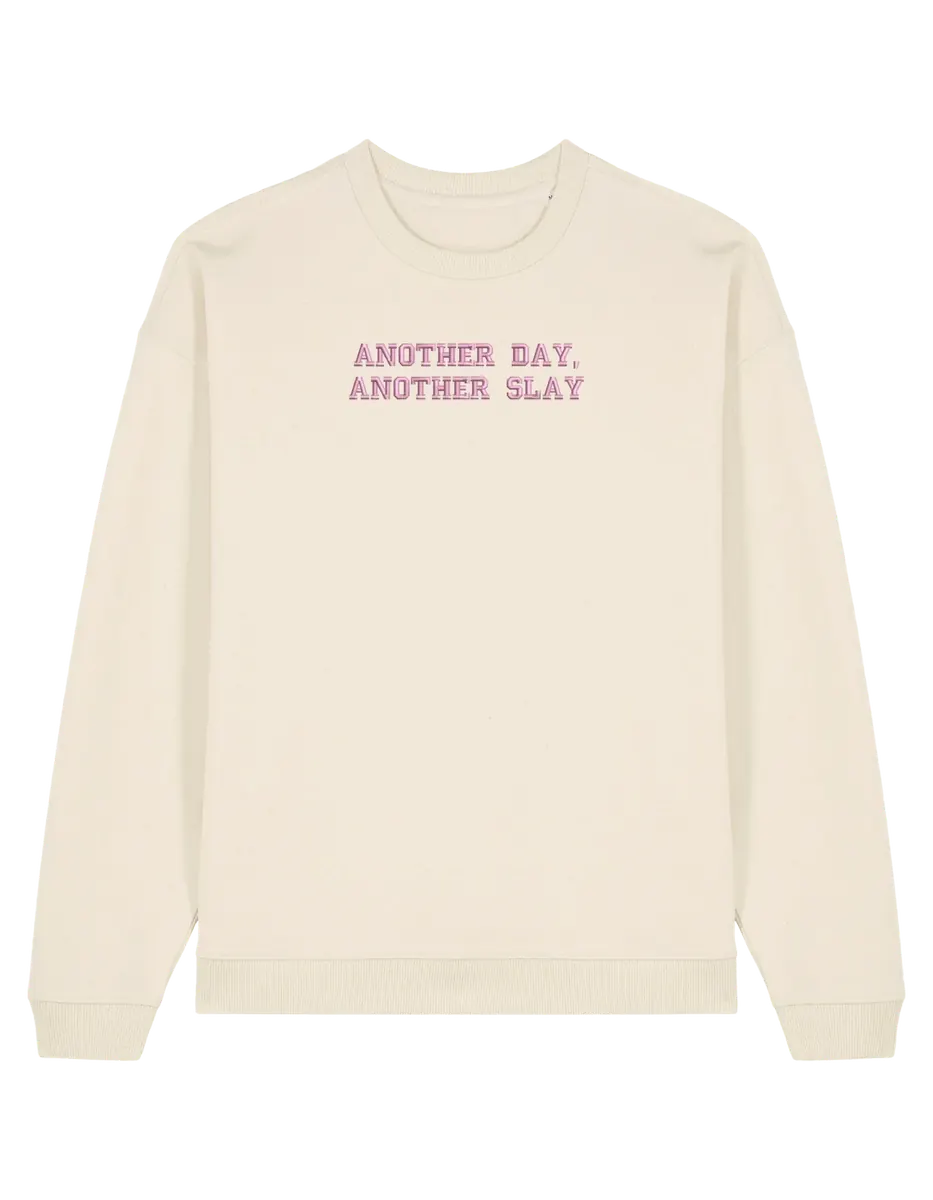 Another day sweatshirt Girly